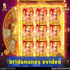 bridanunes xvideo